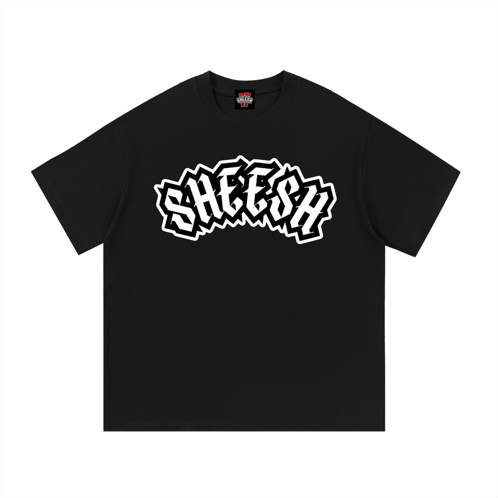 SHEESH T-Shirt